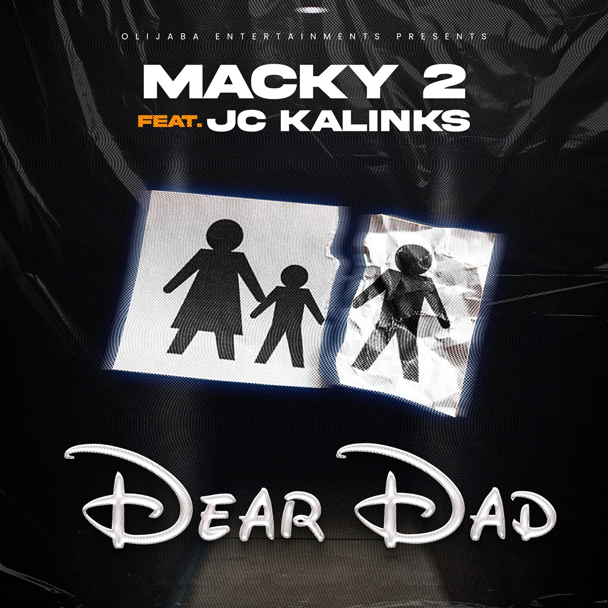 Dear DAD (feat. JC Kalinks) - Single by Macky 2 album cover