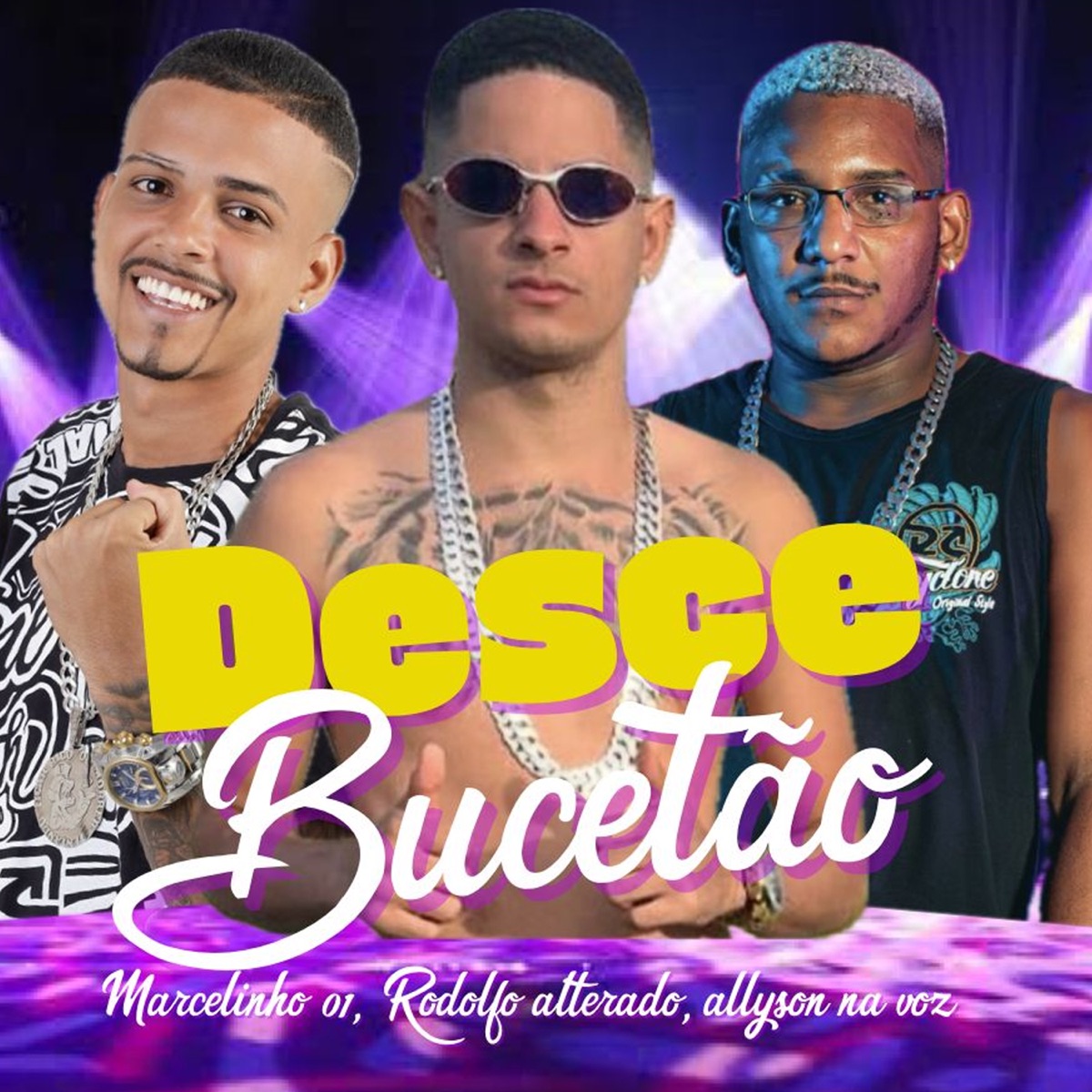 Desce Bucetão (feat. Xandynho No Beat) - Single by MARCELINHO 01, Rodolfo Alterado & Alisson na voz album cover