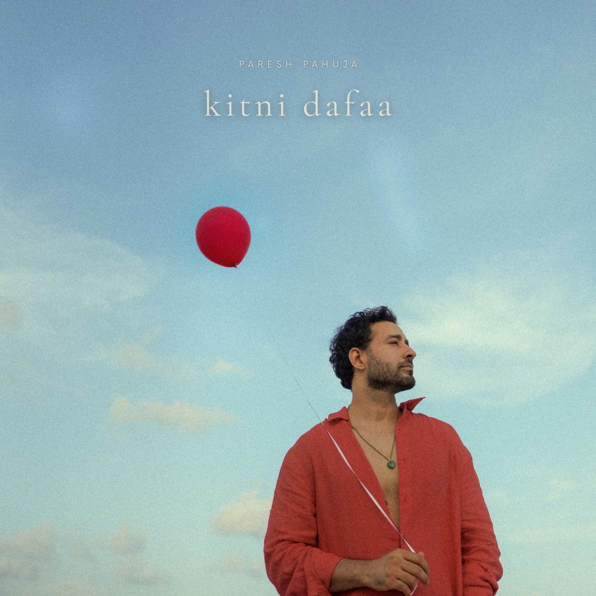 Kitni Dafaa - Single by Paresh Pahuja album cover