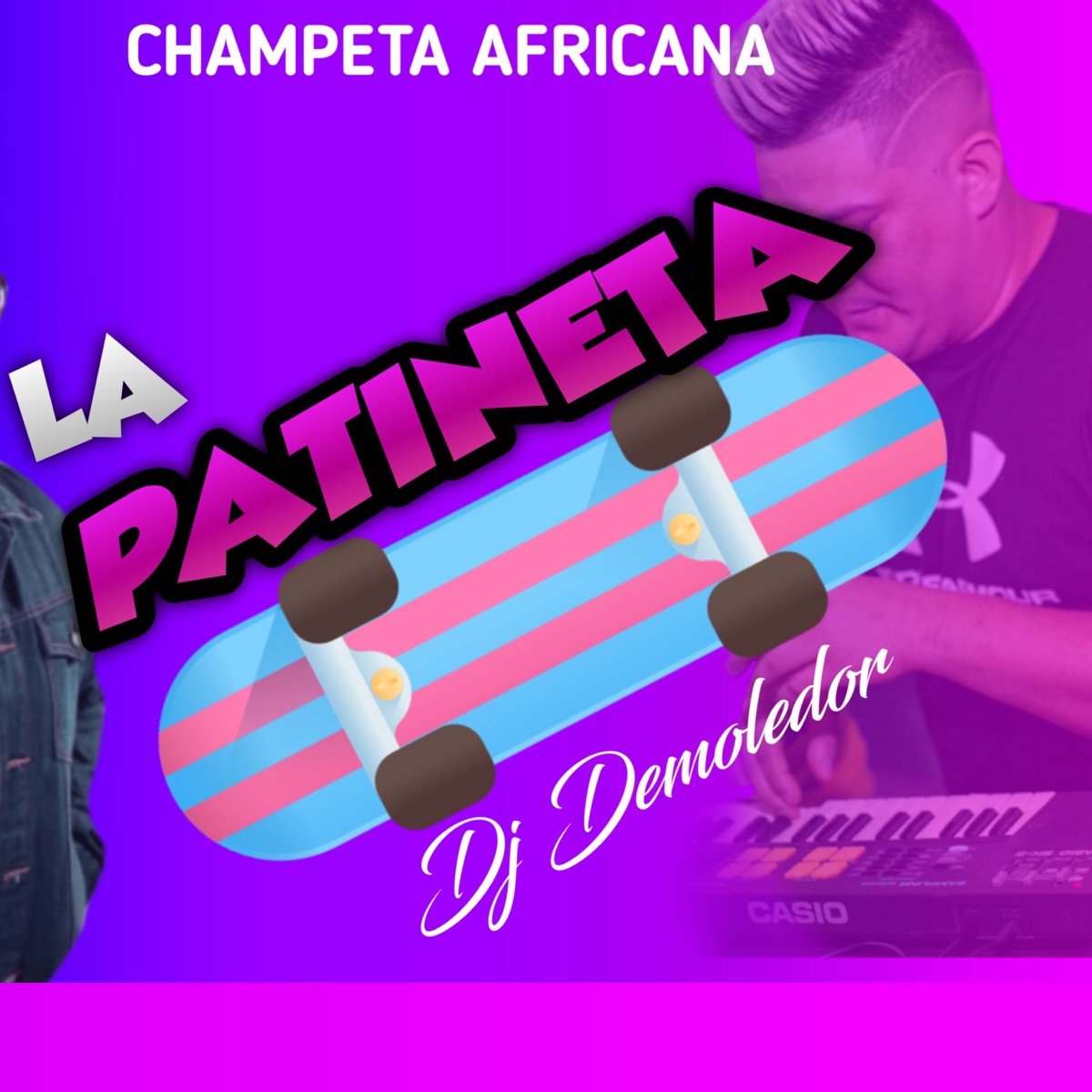 La Patineta (Champeta Africana) - Single by DJ Demoledor album cover