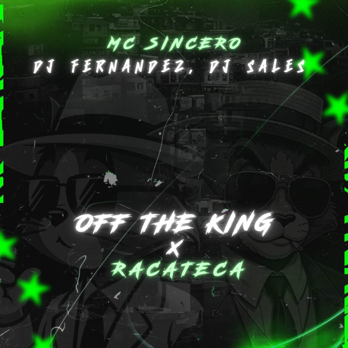 MTG - OFF THE KING X RACATECA - Single by Mc Sincero, DJ Fernandez & DJ Sales album cover