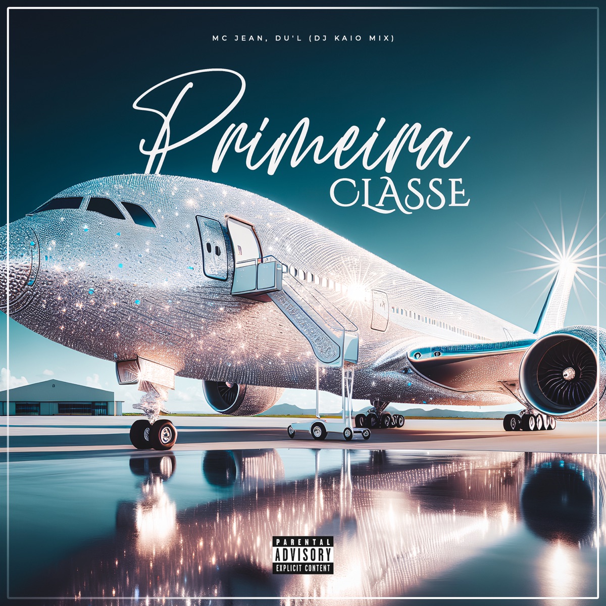 Primeira Classe - Single by MC Jean, DU'L & DJ Kaio Mix album cover