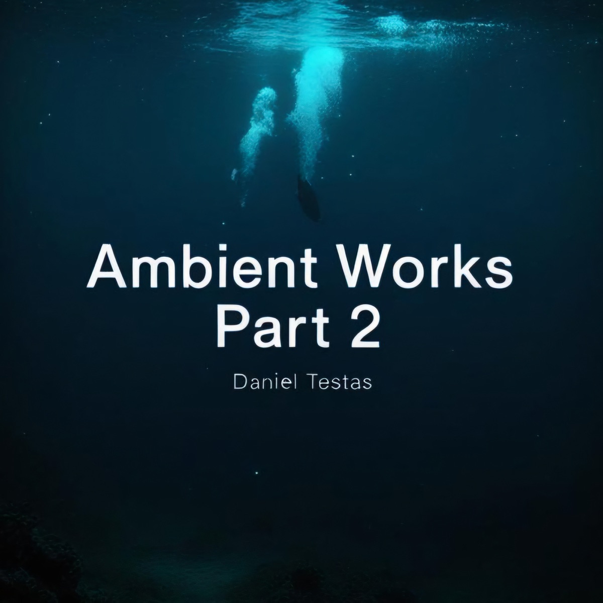 Ambient Works, Pt. 2 - EP by Daniel Testas album cover