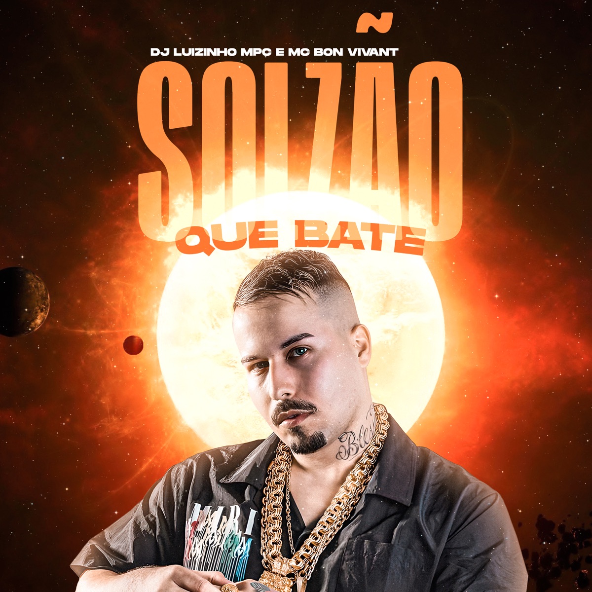 Solzão Que Bate - Single by Dj Luizinho MPC & Mc Bon Vivant album cover