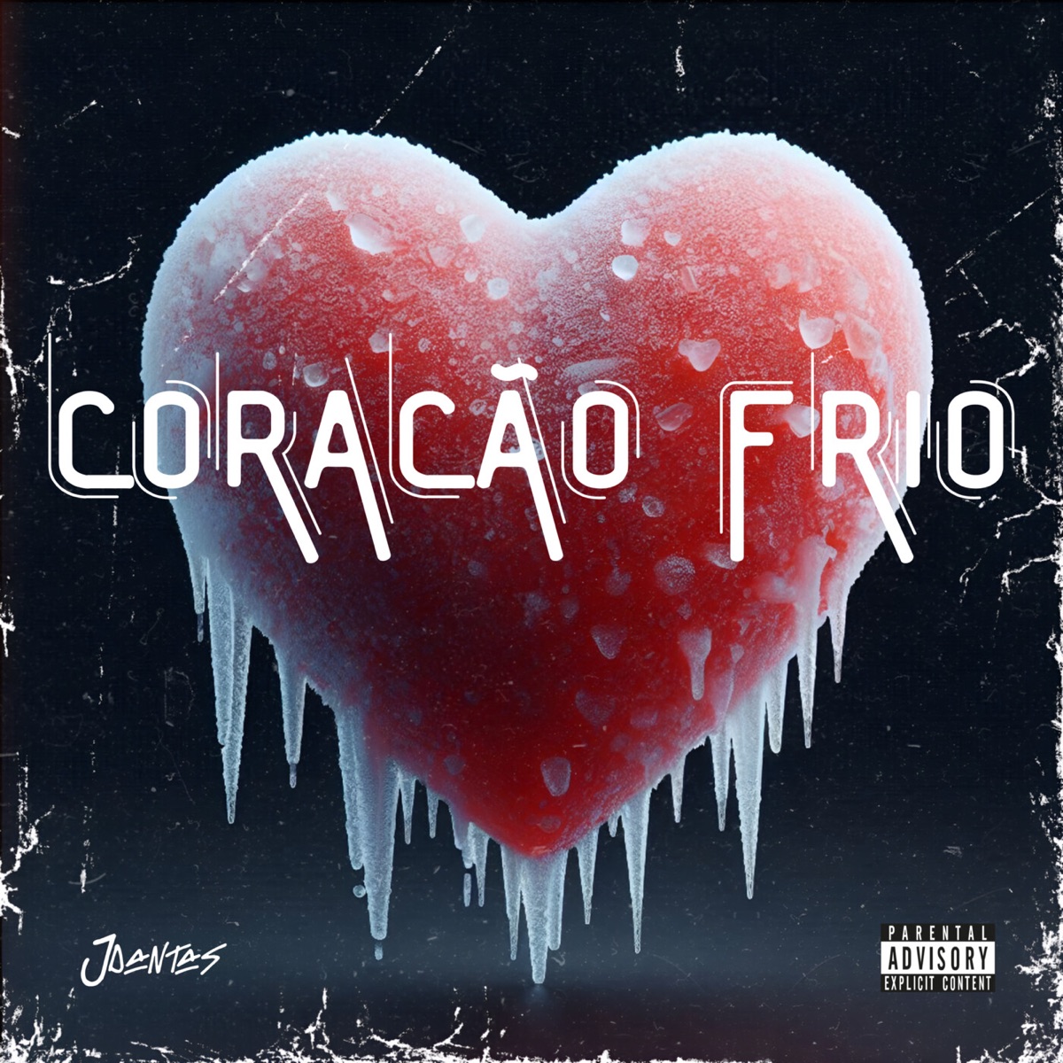 Coração Frio - Single by JDantas, SW!T & Tio Galera album cover