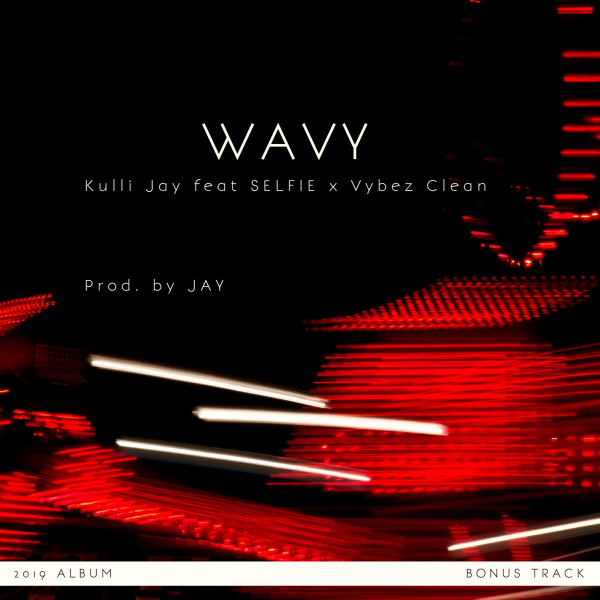 WAVY (feat. SELFIE & Vybez Clean) - Single by Kulli Jay album cover