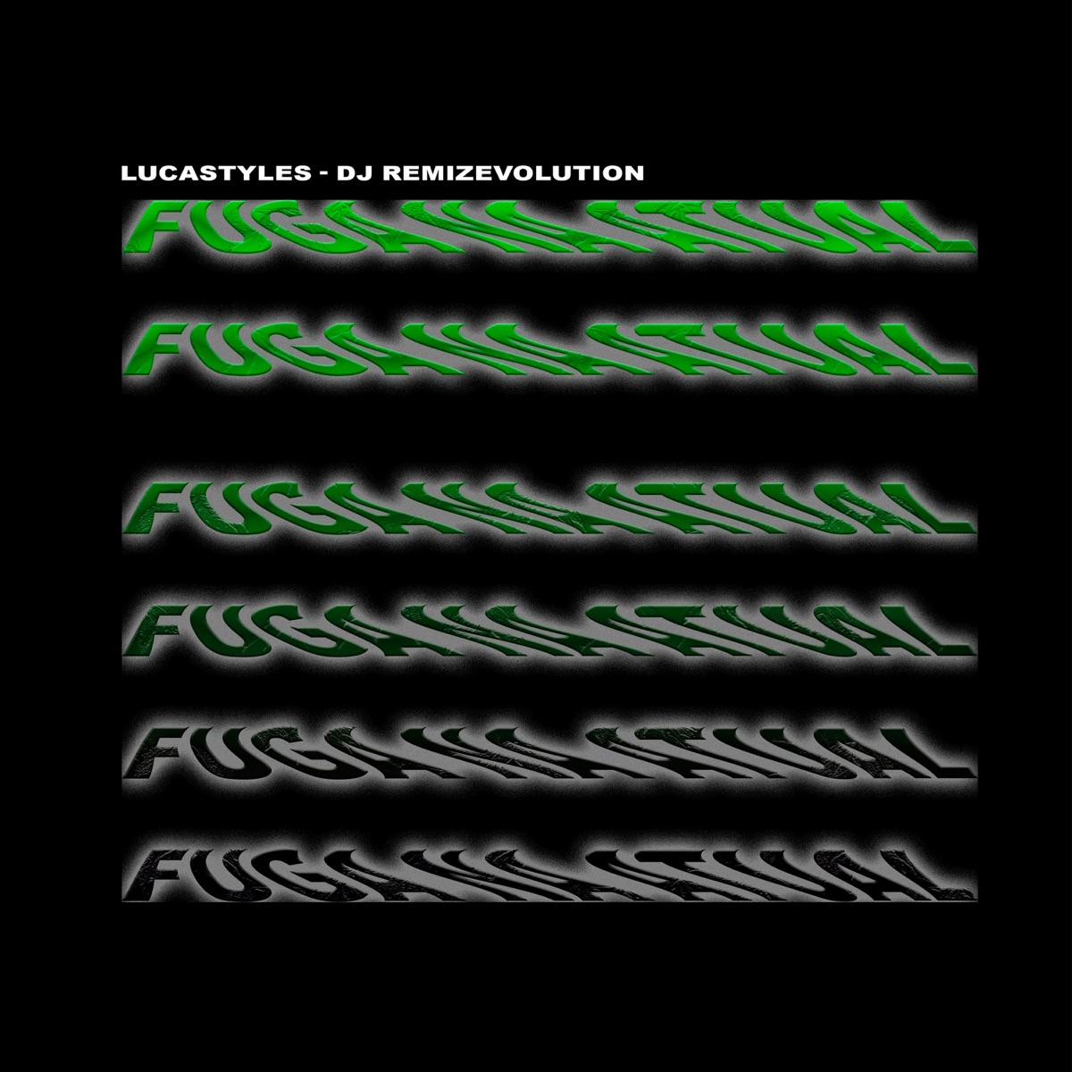FUGA NA ATUAL - Single by LucaStyles & DJ REMIZEVOLUTION album cover