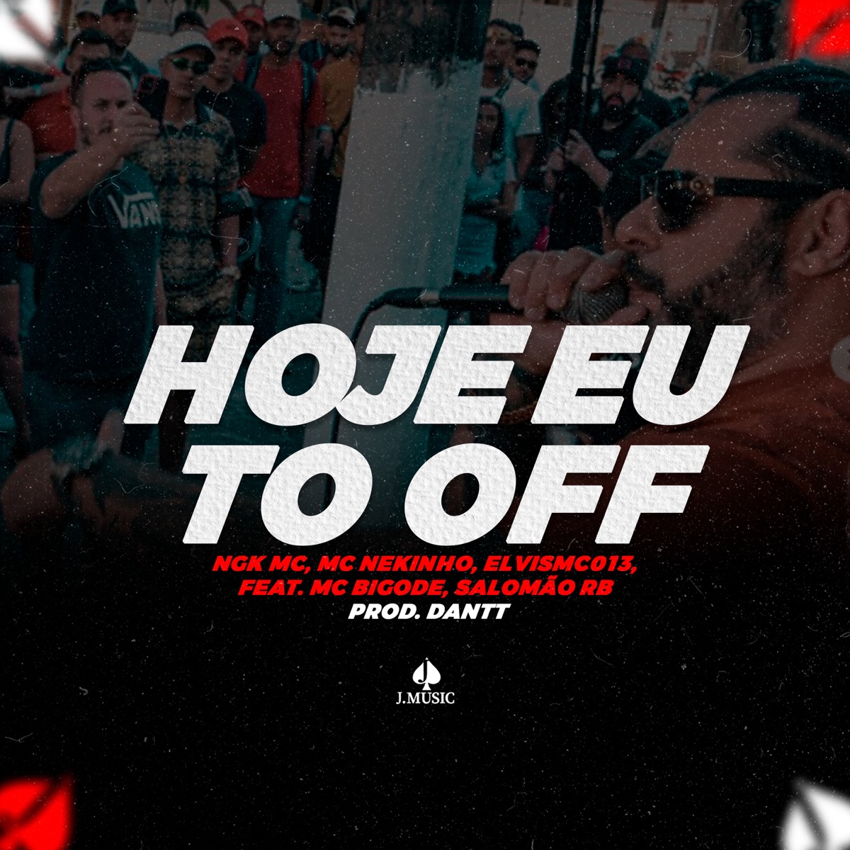 Hoje Eu to Off (feat. Mc Bigode & Salomão RB) - Single by Ngk Mc, MC Nekinho & Elvismc013 album cover