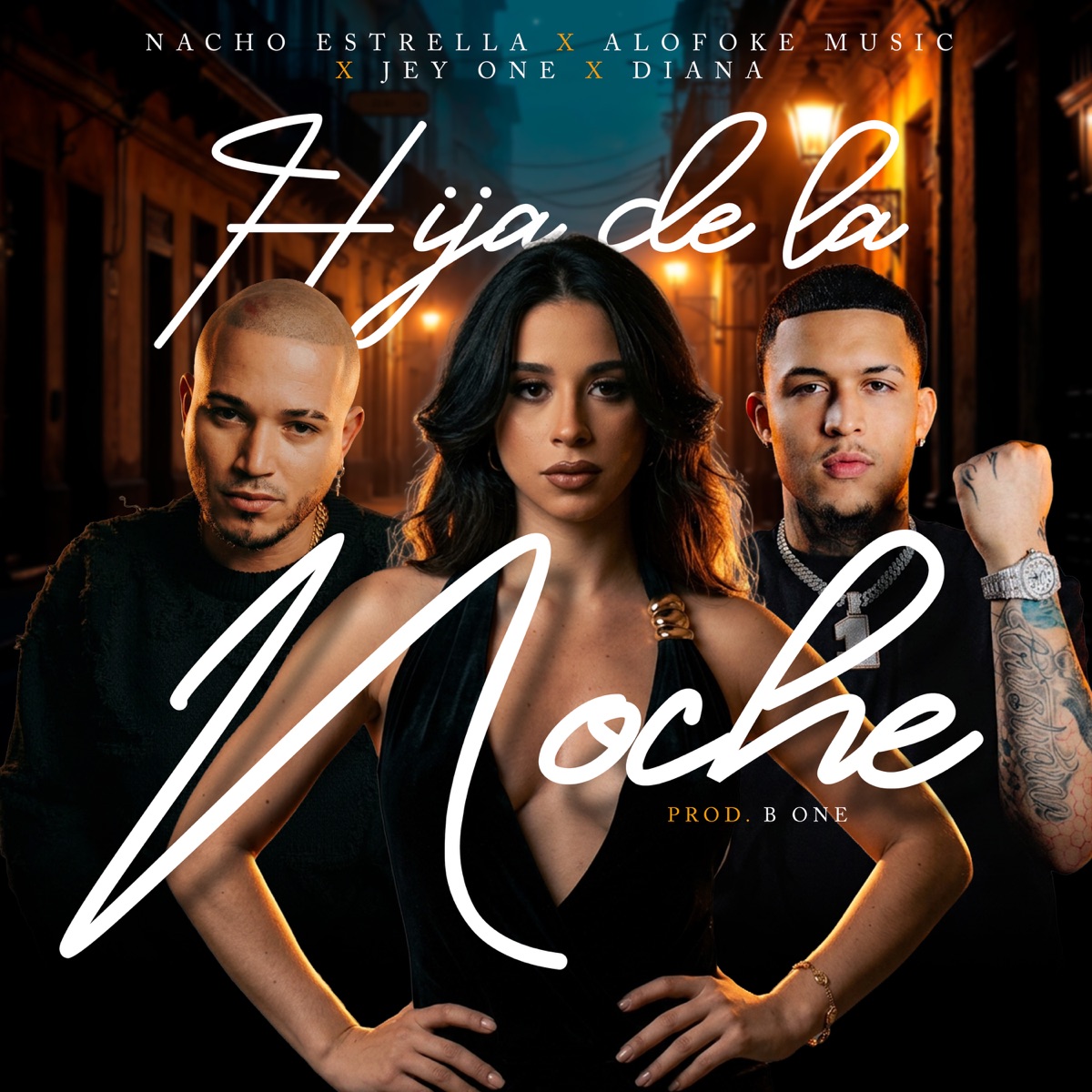 Hija de la noche - Single by Nacho Estrella, Alofoke Music, Jay One & Diana La Miss album cover