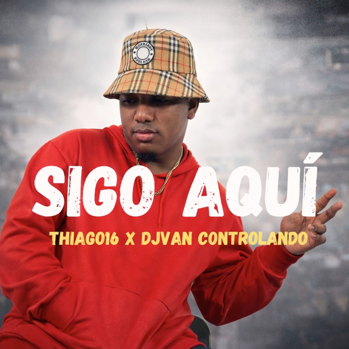 Sigo Aquí - Single by Thiago16 & DJVAN CONTROLANDO album cover