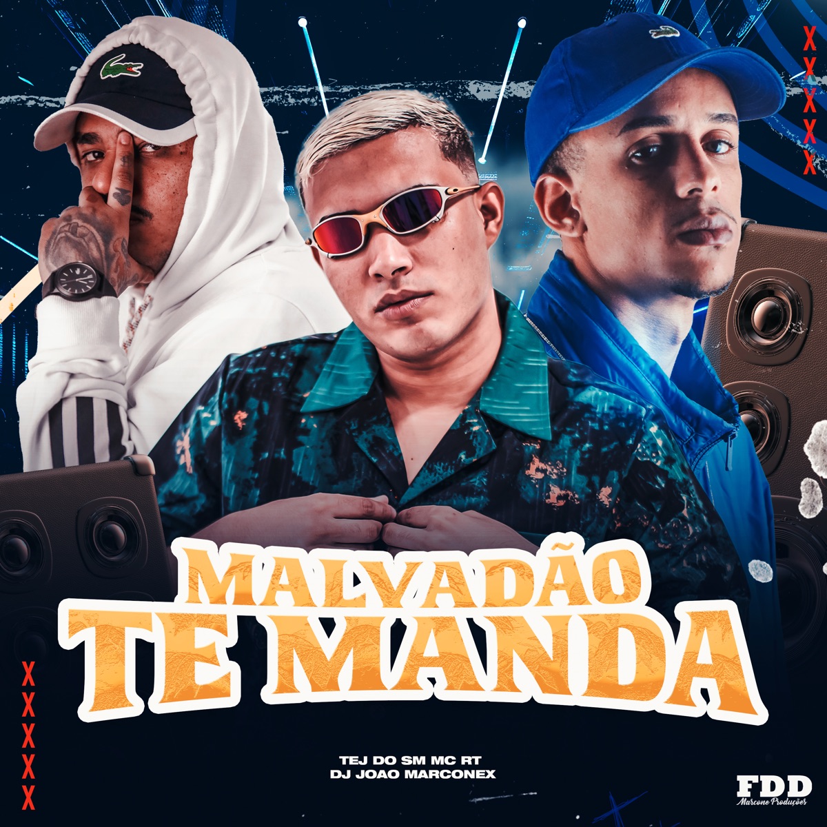 Malvadão Te Manda - Single by DJ João Marconex, TEJ DO SM & MC RT album cover