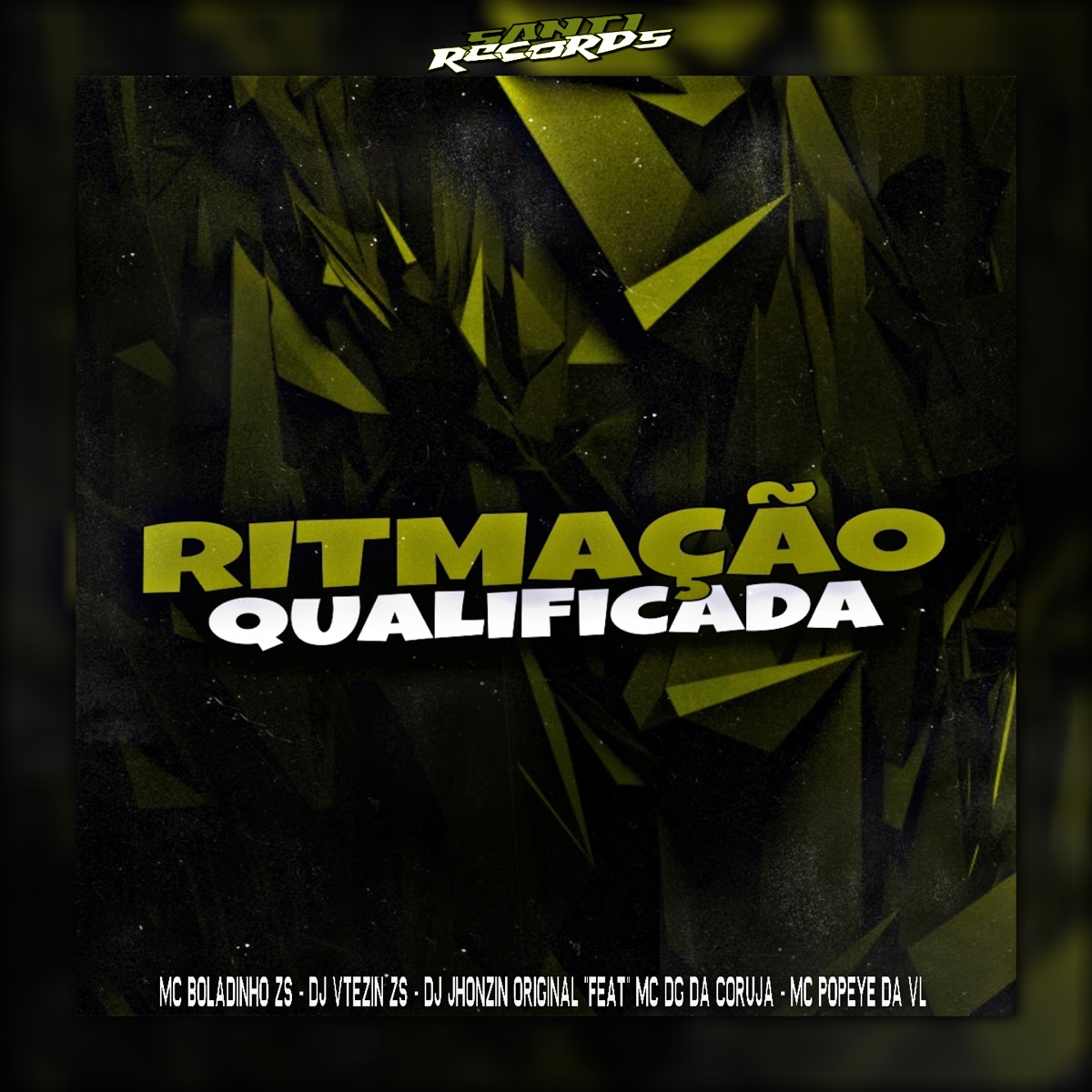 Ritmaçao Qualificada (feat. Mc DG DA CORUJA & MC POPEYE DA VL) - Single by DJ VTEZIN ZS, MC BOLADINHO ZS & DJ JHONZIN ORIGINAL album cover