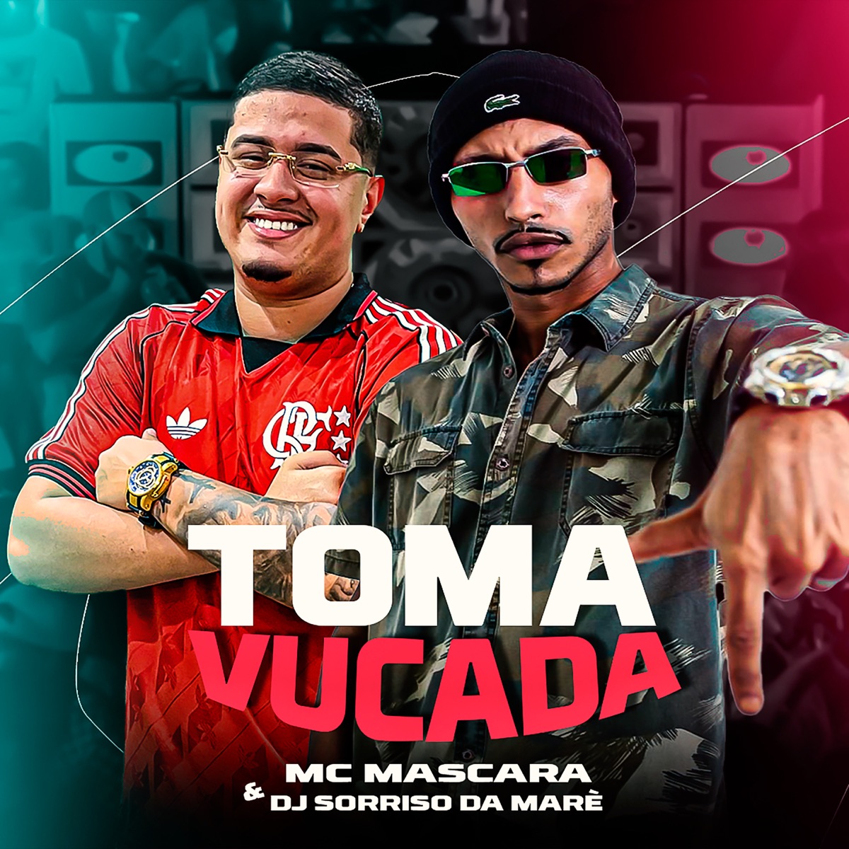 Toma Vucada - Single by Mc mascara, DJ Sorriso da Maré & Vegas album cover