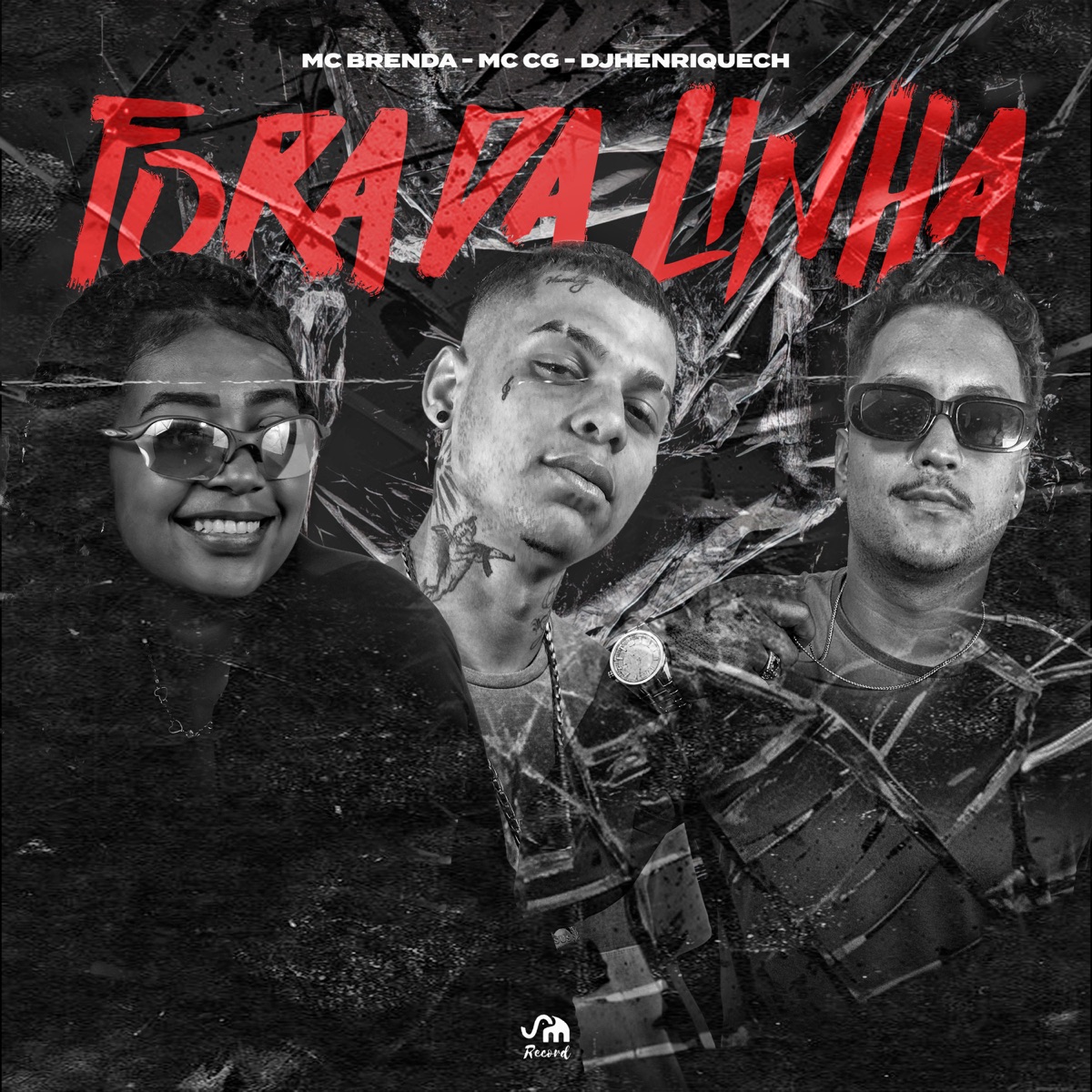Fora da Linha (feat. MC CG) - Single by DjHenriqueCH, MC BRENDA & SM Record album cover