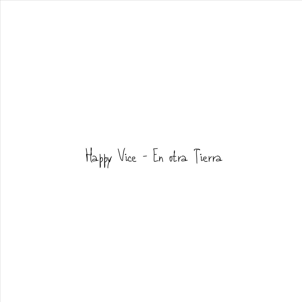 En Otra Tierra - Single by Happy Vice album cover