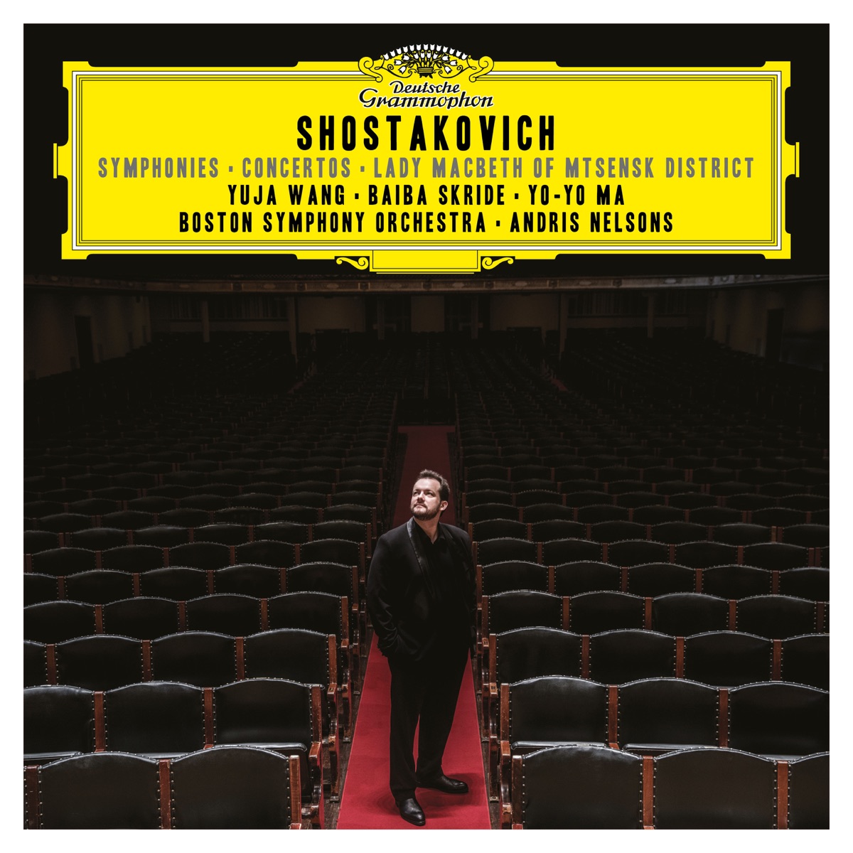 Shostakovich: Symphonies; Concertos; Lady Macbeth of Mtsensk District by Yuja Wang, Baiba Skride, Yo-Yo Ma, Boston Symphony Orchestra & Andris Nelsons album cover