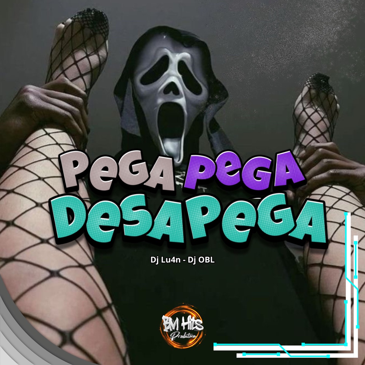 Pega pega desapega - Single by Dj lu4n, DJ OBL & BM HITS PRODUTORA album cover
