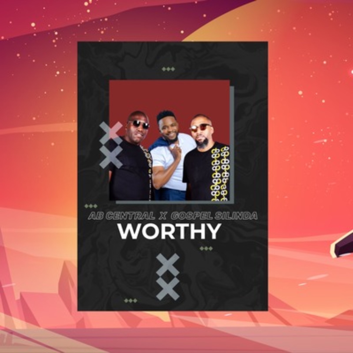 Worthy - Single by Ab Central & Gospel Silinda album cover