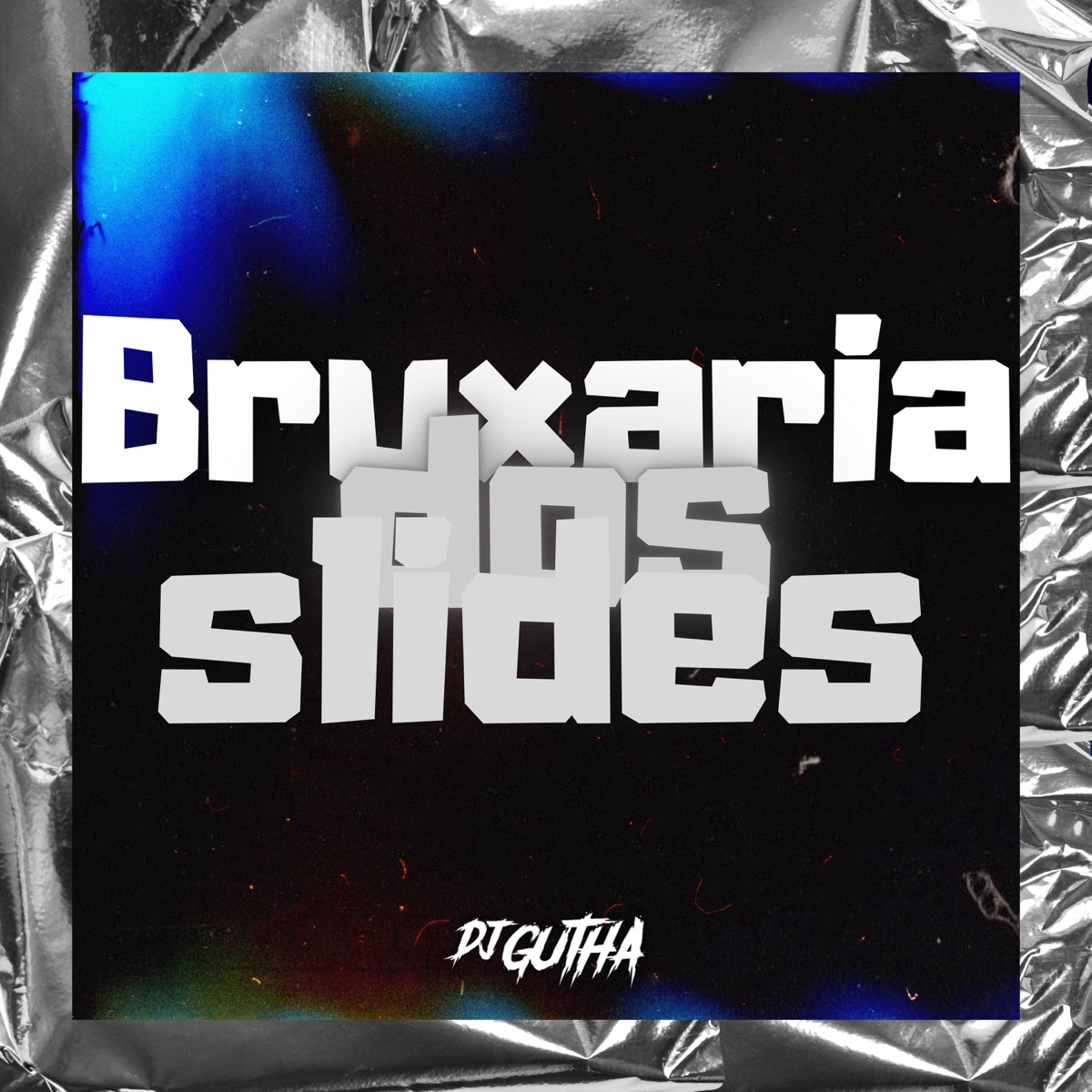 Bruxaria dos Slides - Single by DJ Gutha & Mc Gm Boladão album cover