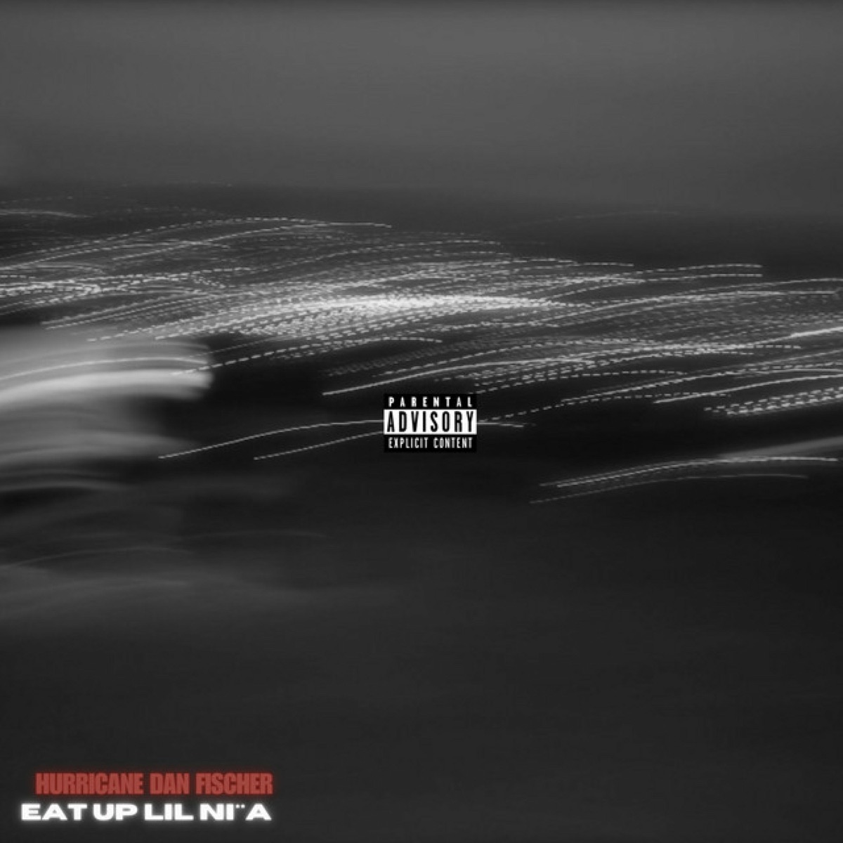 Eat up Lil Ni**A - Single by Hurricane Dan Fischer album cover