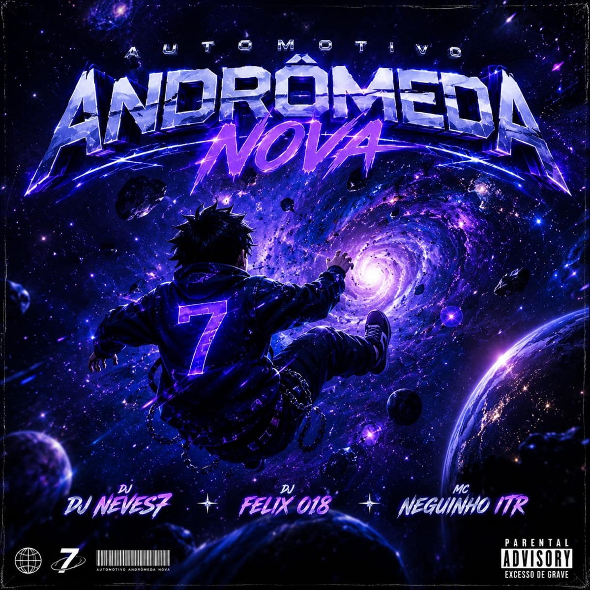 Automotivo Andrômeda Nova - Single by DJ NEVES7, MC Neguinho ITR & DJ Felix 018 album cover