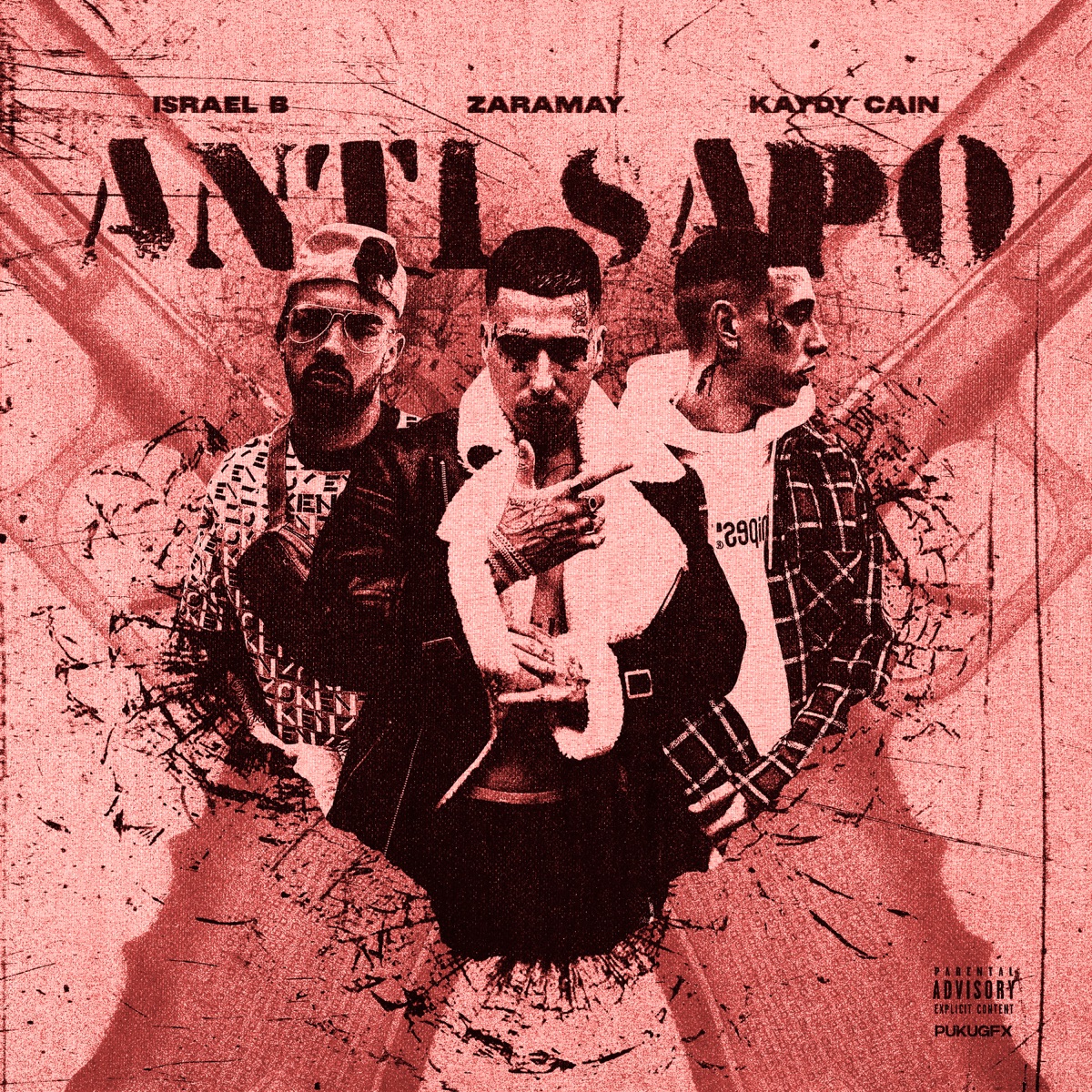 ANTI SAPO - Single by Zaramay, Kaydy Cain & Israel B album cover