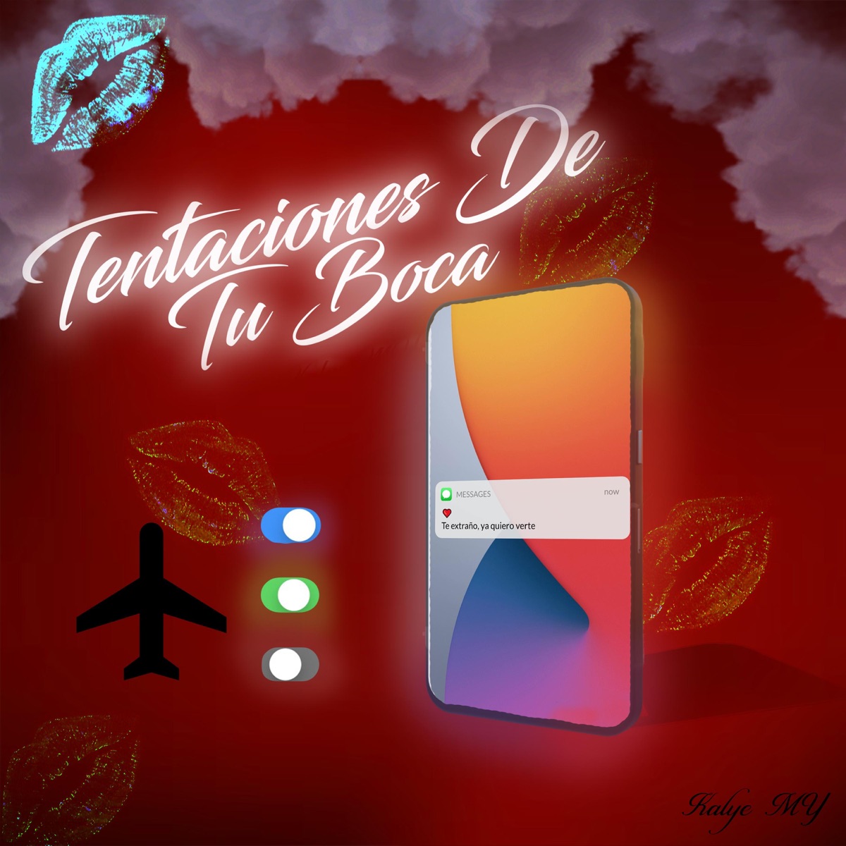 Tentaciones De Tu Boca - Single by Kalye MY album cover
