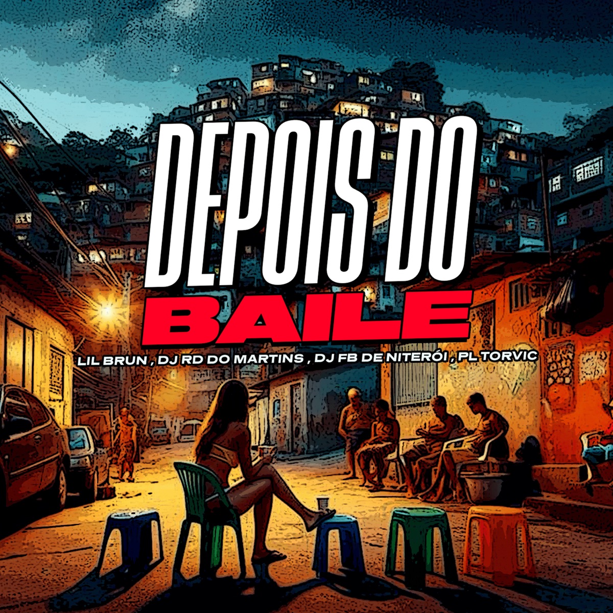 Depois do Baile - Single by Lil Brun, PL Torvic, DJ RD DO MARTINS & DJ Fb de Niteroi album cover