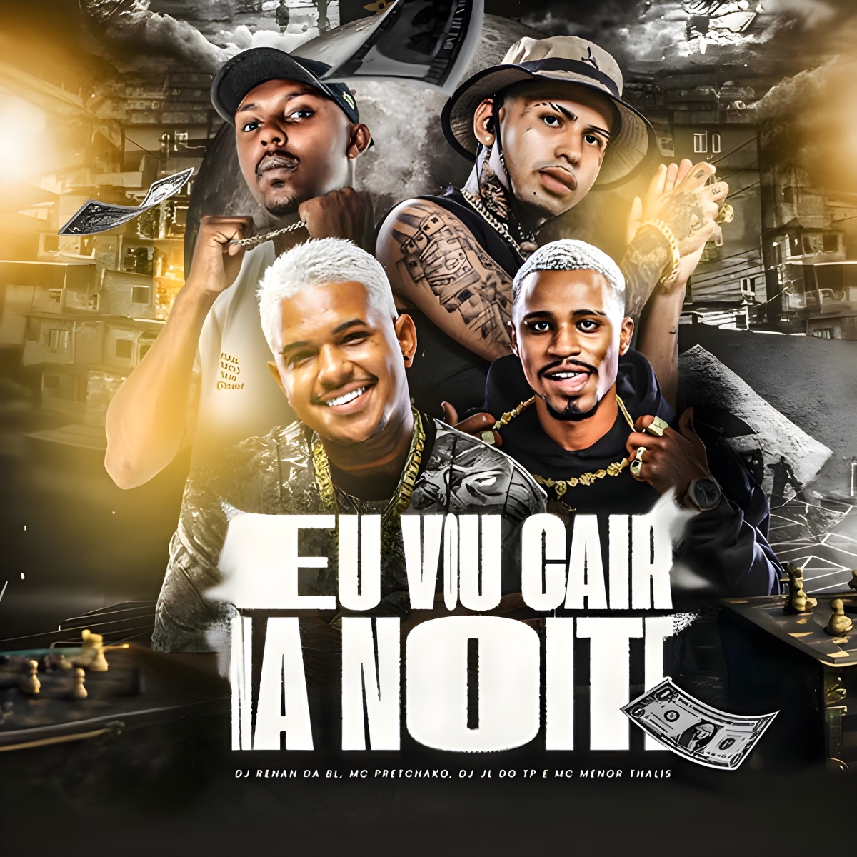 Eu Vou Cair na Noite - Single by DJ RENAN DA BL, Dj Jl Do Tp, mc pretchako & Mc Menor Thalis album cover