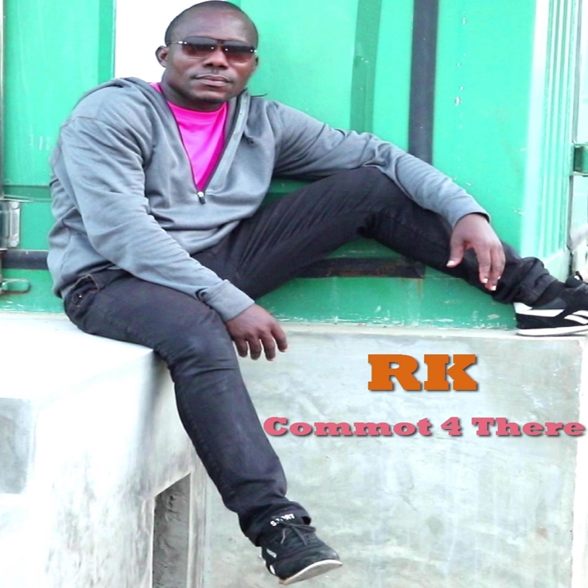 Commot 4 There (feat. KOBBY GEE & TYME TELLER) - Single by RK album cover