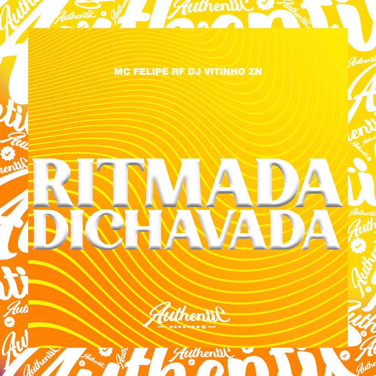 Ritmada Dichavada (feat. Mc Felipe RF) - Single by Dj Vitinho Zn album cover
