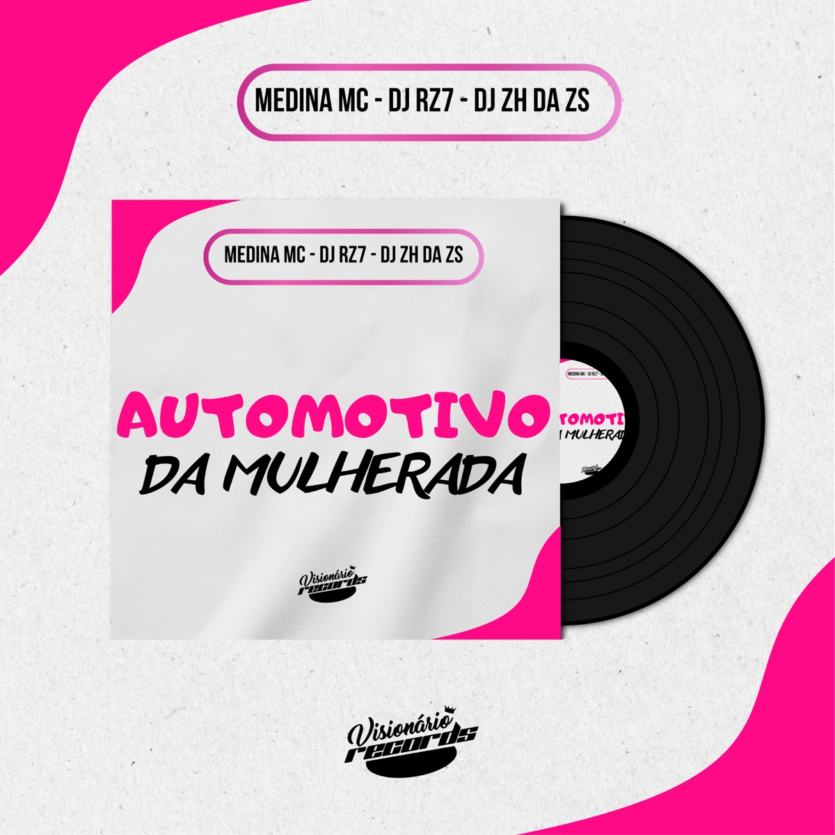 AUTOMOTIVO DA MULHERADA - Single by Medina Mc, DJ RZ7 & DJ ZH DA ZS album cover
