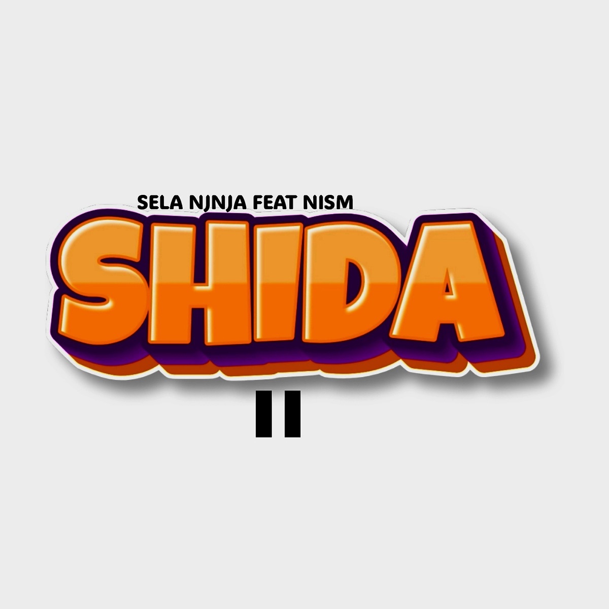 Shida II (feat. Nism) - Single by SELA NINJA album cover