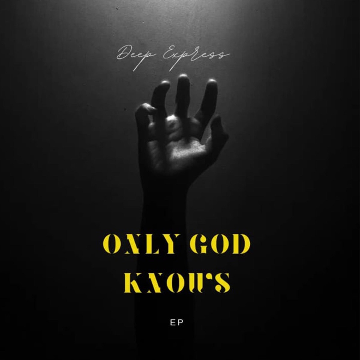 Only God Knows by Deep Express album cover