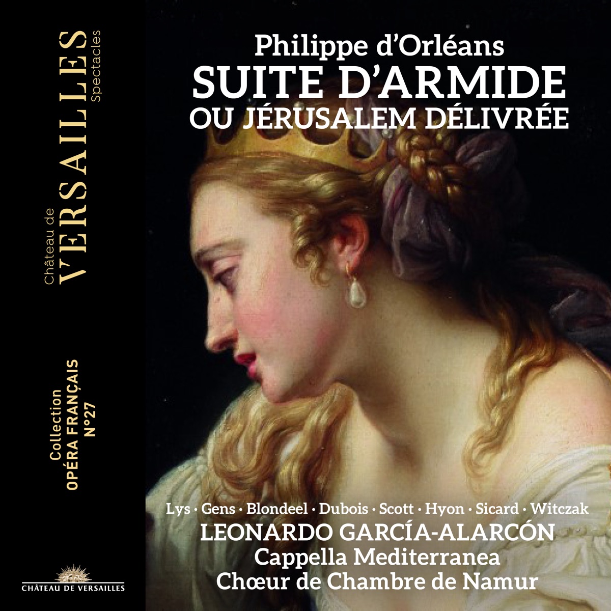 Philippe d'Orléans: Suite d'Armide ou Jérusalem délivrée by Cappella Mediterranea, Leonardo García Alarcón, Marie Lys, Véronique Gens, Gwendoline Blondeel, Cyrille Dubois, Nicholas Scott, Fabien Hyon, Victor Sicard, David Witczak & Chœur de Chambre de Namur album cover