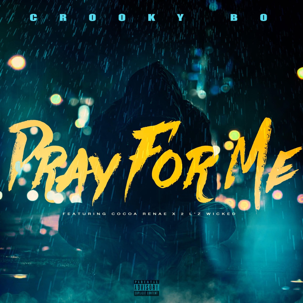 Pray For Me (feat. Cocoa Renae & 2 L'z Wicked) - Single by Crooky Bo Jo album cover
