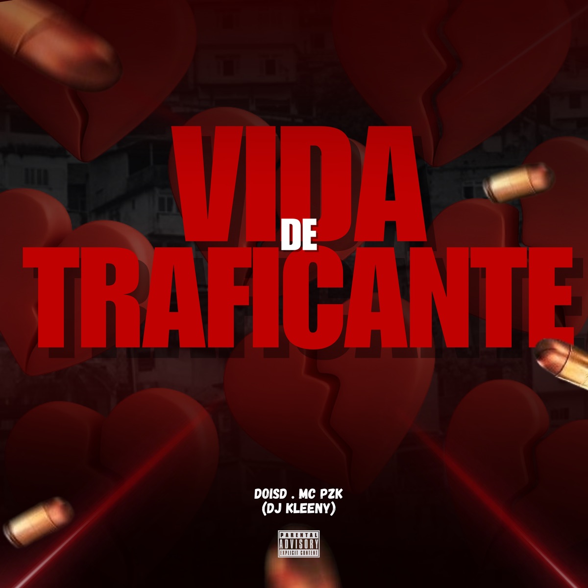 Vida de Traficante (feat. NR Records ®) - Single by DOISD, mc pzk & DJ KLEENY album cover