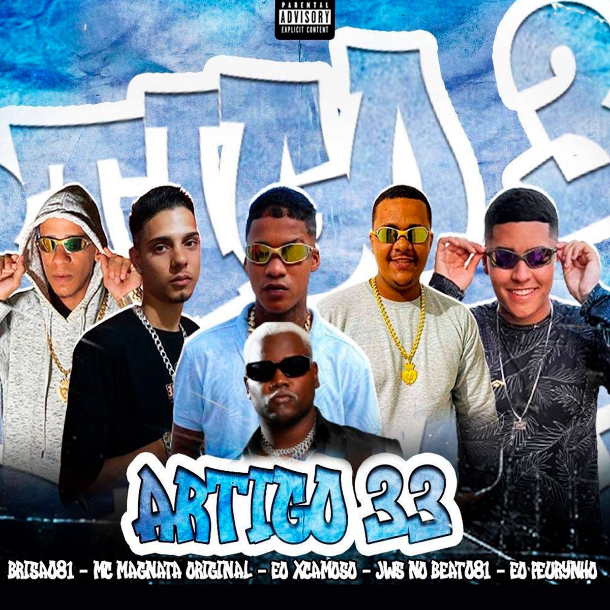 Artigo 33 (feat. Mc MagnataOriginal, Eo Xcamoso & MC Saci) - Single by Brisa081, Eo Peurynho & JwsNoBeat081 album cover