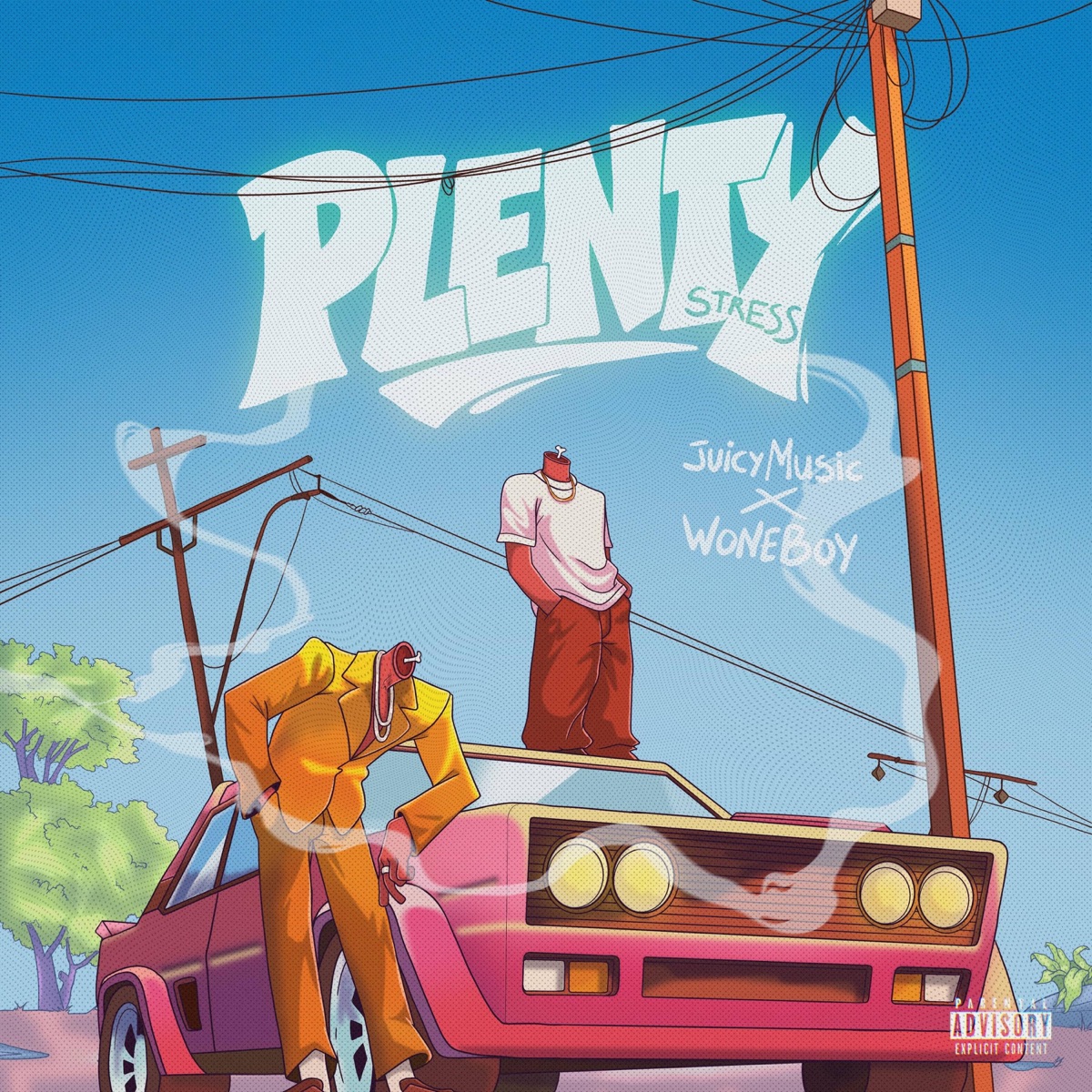 Plenty stress (feat. WoneBoy) - Single by JUICYMUSIC album cover