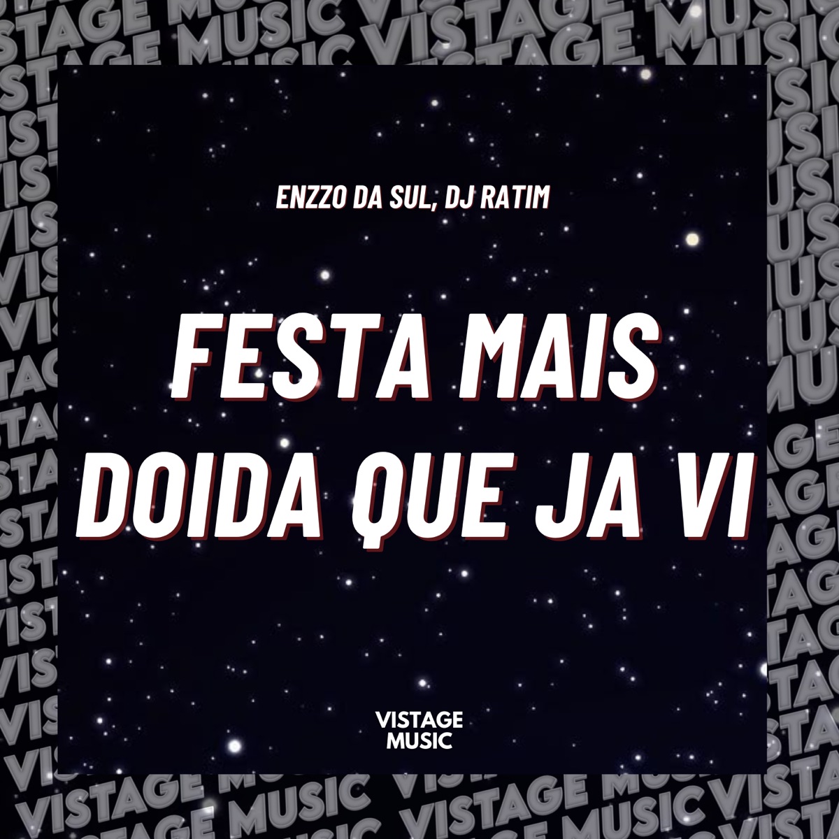 Festa Mais Doida Que já vi - Single by Dj Ratim & Enzzo da Sul album cover