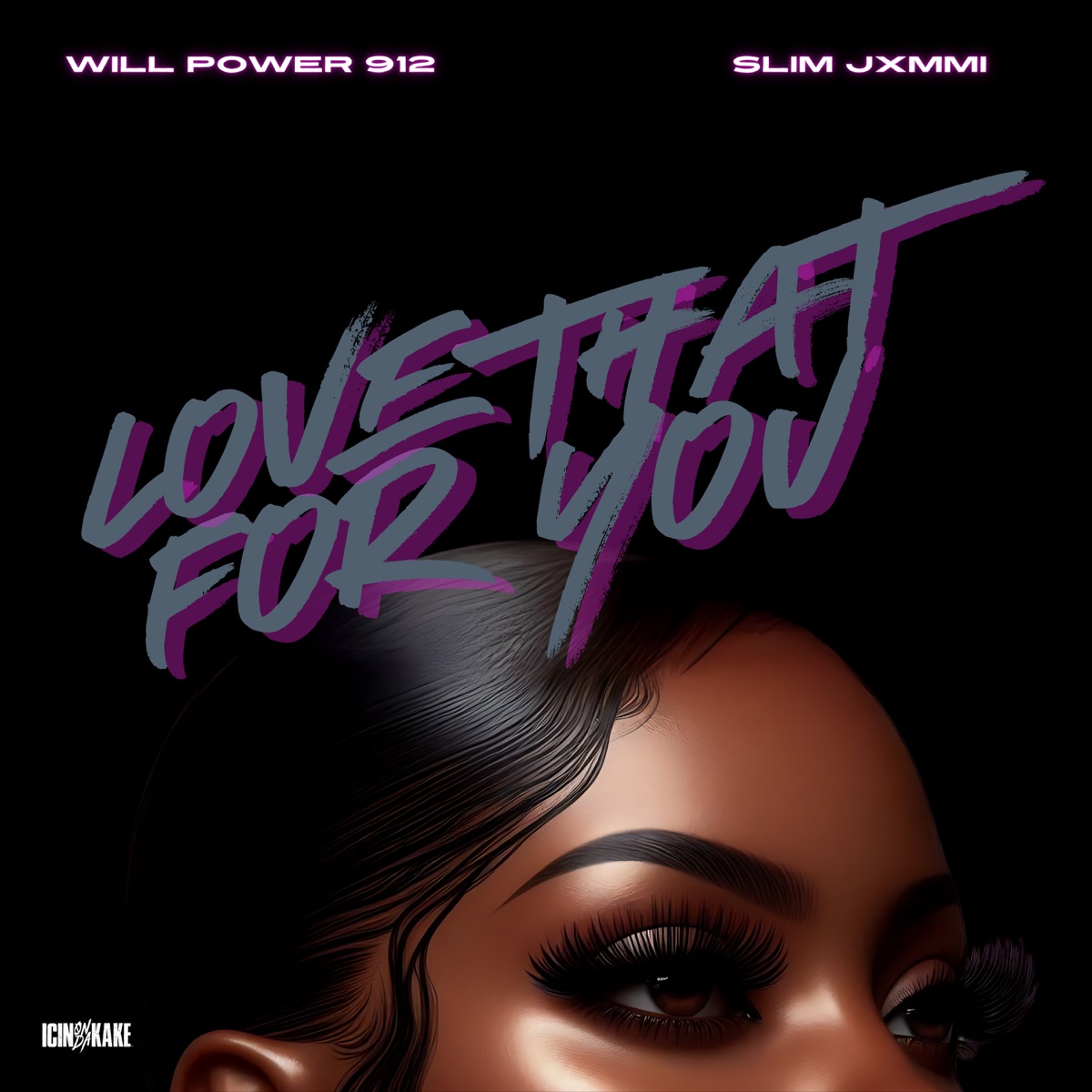 Love That For You - Single by Will Power 912 & Slim Jxmmi album cover