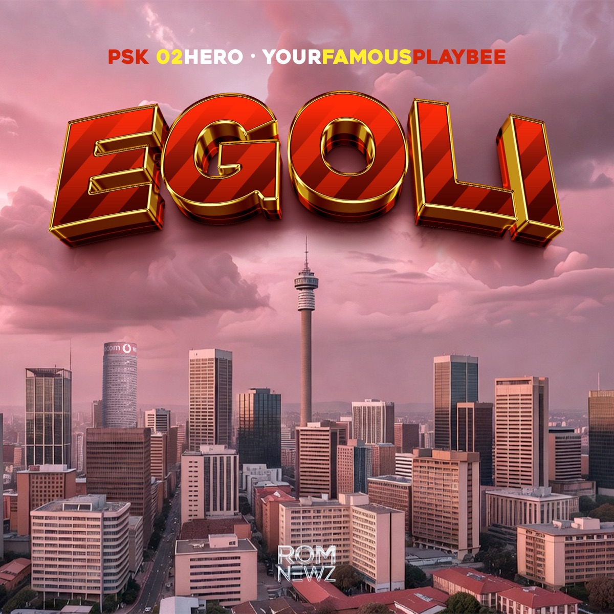 Egoli - Single by PSK 02Hero & Yourfamousplaybee album cover