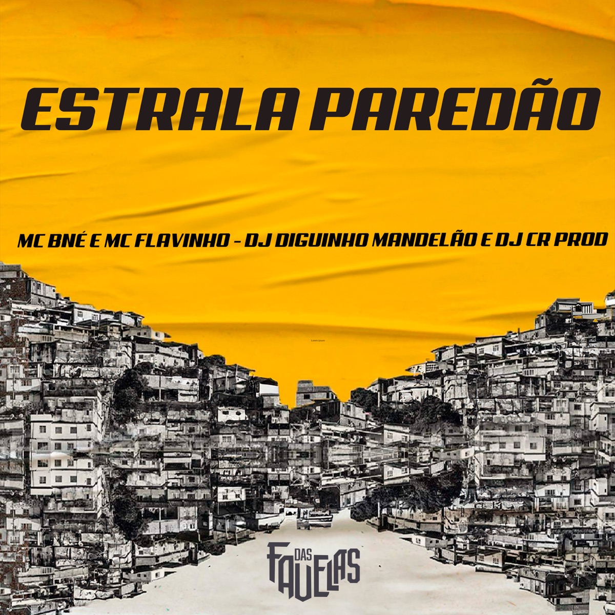 Estrala Paredão - Single by DJ DIGUINHO MANDELÃO, Mc Bné, MC Flavinho & DJ CR Prod album cover