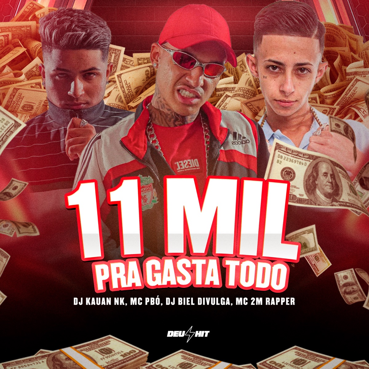 Onze Mil pra Gasta Todo (feat. Mc 2M Rapper) - Single by DJ Kauan NK, Mc Pbó & DJ Biel Divulga album cover