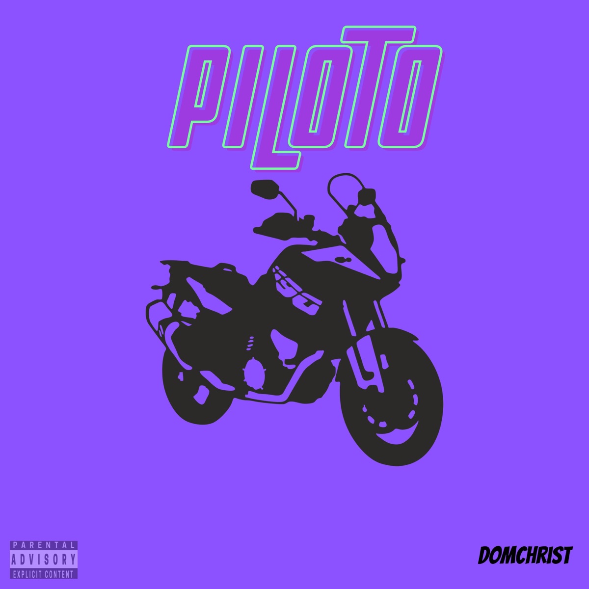 Piloto - Single by Domchrist album cover