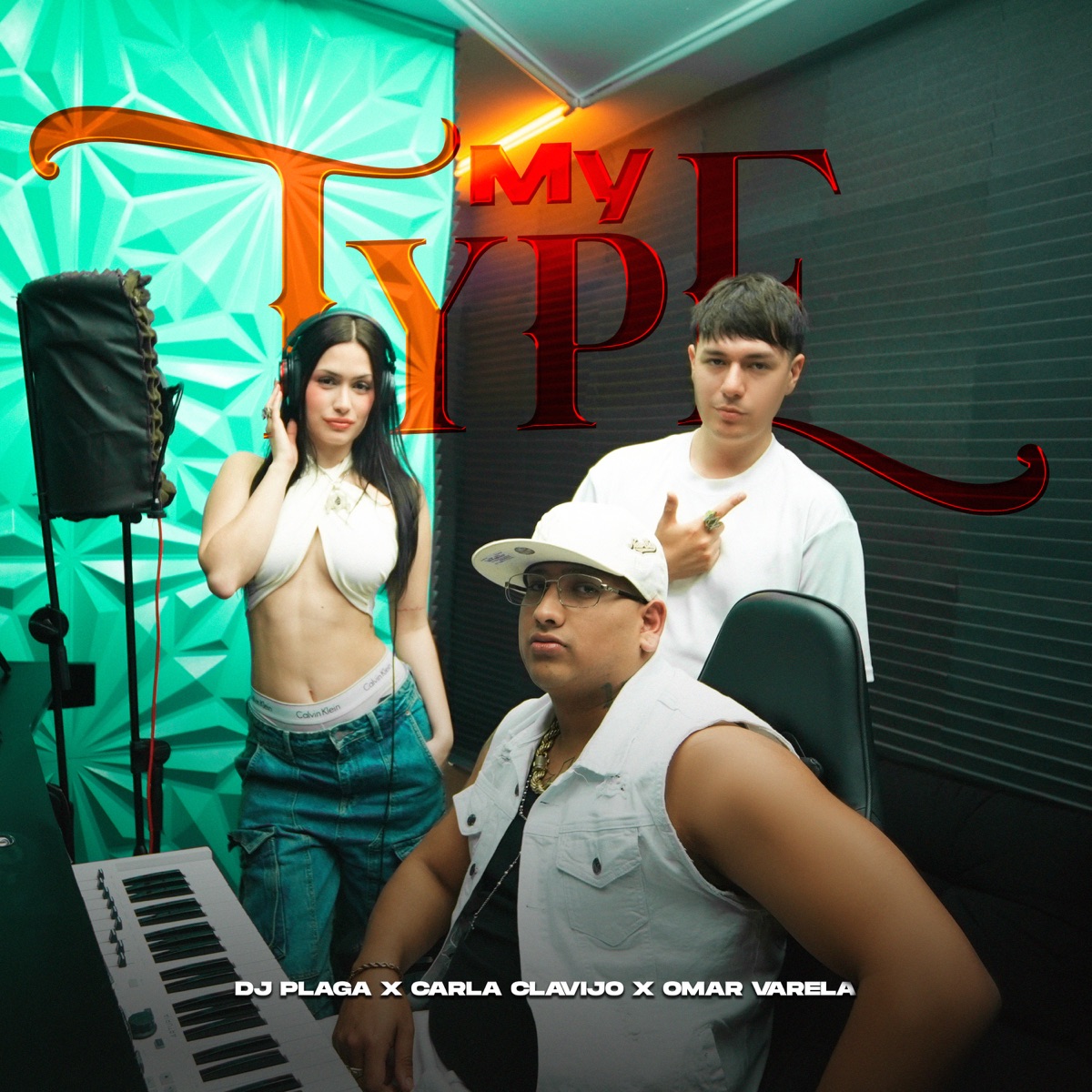 My Type - Single by Dj Plaga, Carla Clavijo & Omar Varela album cover