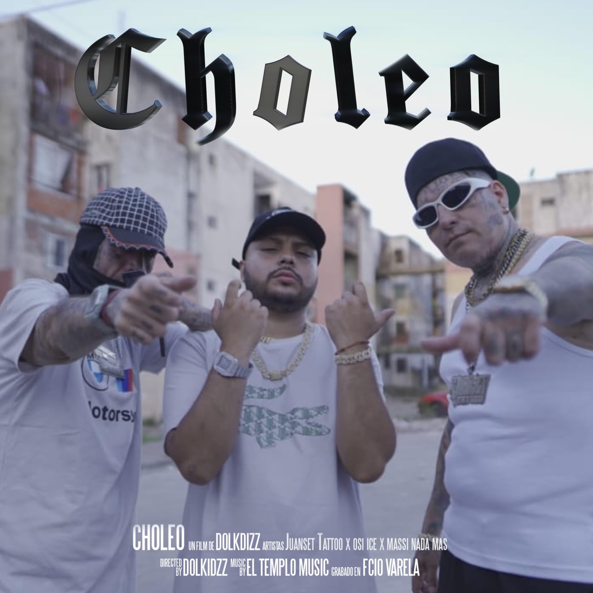 Choleo (feat. Massi Nada Mas & Ossi Ice) - Single by Juanset Tattoo album cover