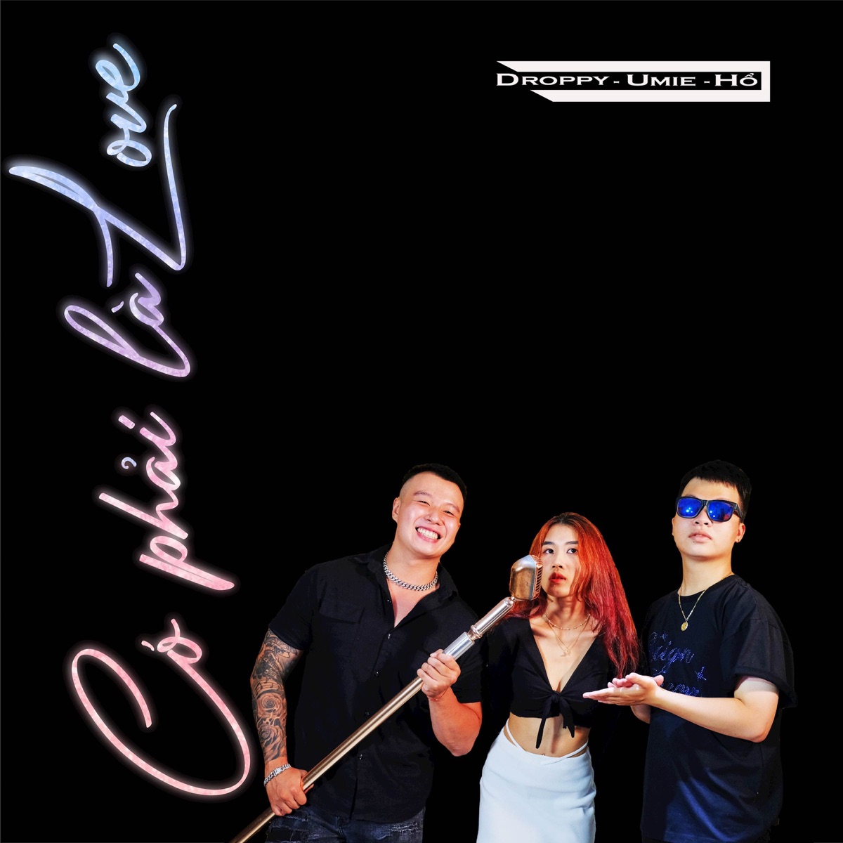 Có Phải Là Love - Single by Droppy, UMIE & Ho album cover