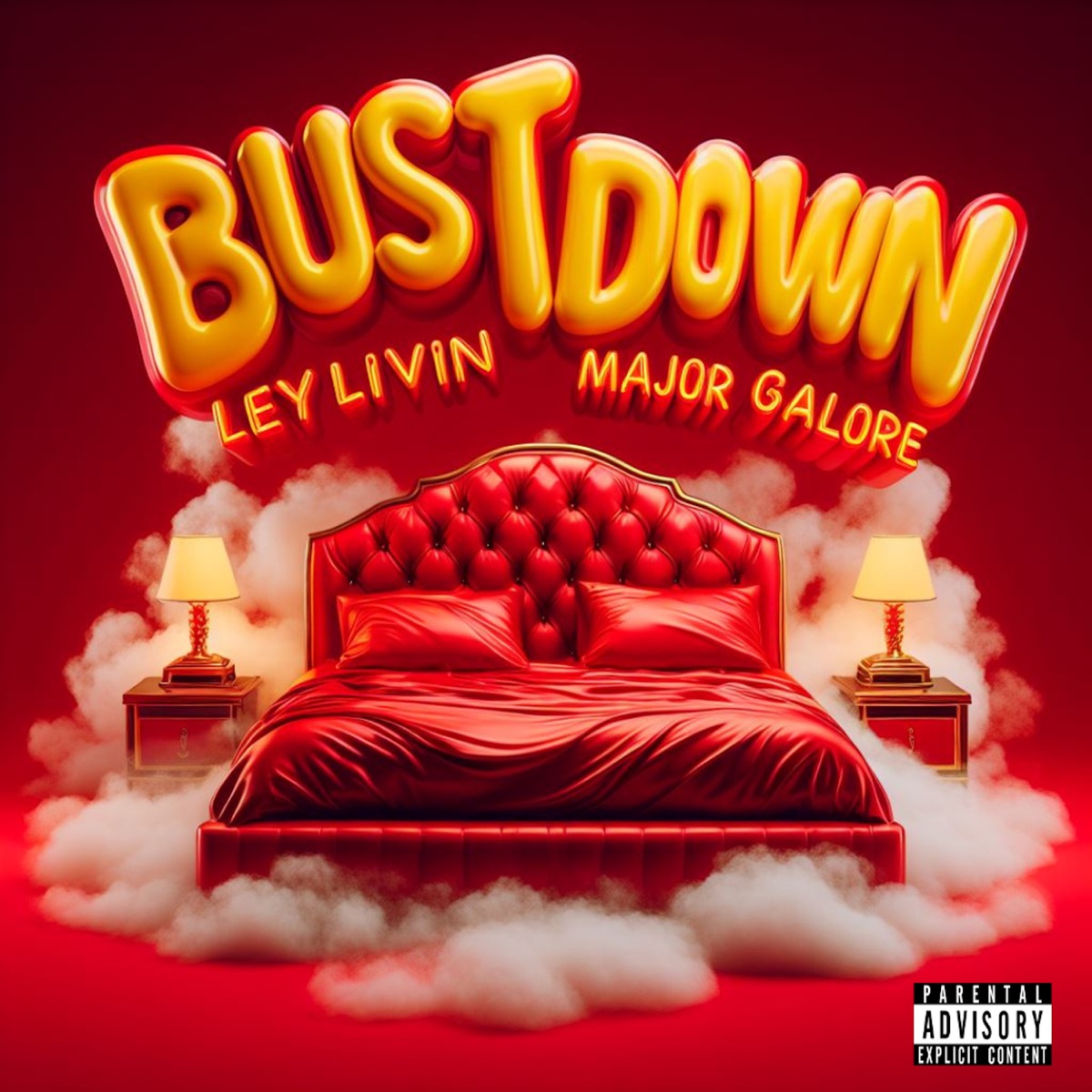 Bust Down (feat. Major Galore) - Single by Ley Livin' album cover