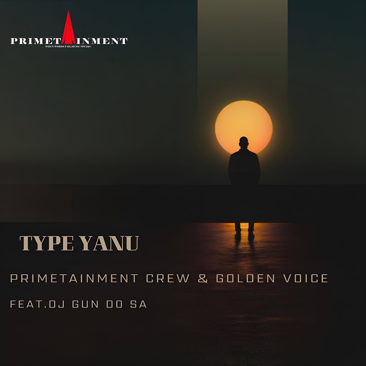 Type Yanu (feat. Dj Gun Do SA) - Single by Primetainment Crew & Golden Voice album cover